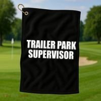 Trailer Park Supervisor Golf Towel thumb 1