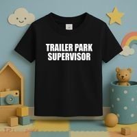 Trailer Park Supervisor Toddler T-Shirt thumb 3