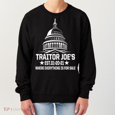 Traitor Joe's Est.01-20-21 Everything Is For Sale Women's Sweatshirt