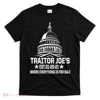 Traitor Joe's Est.01-20-21 Everything Is For Sale T-Shirt thumb 0