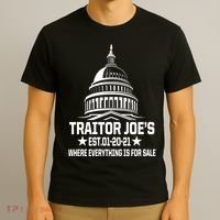 Traitor Joe's Est.01-20-21 Everything Is For Sale T-Shirt thumb 3
