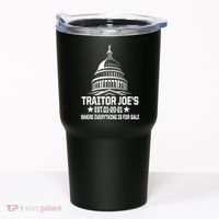 Traitor Joe's Est.01-20-21 Everything Is For Sale Tumbler thumb 0