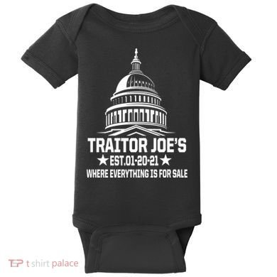 Traitor Joe's Est.01-20-21 Everything Is For Sale Baby Bodysuit
