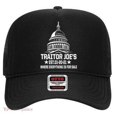 Traitor Joe's Est.01-20-21 Everything Is For Sale Hat