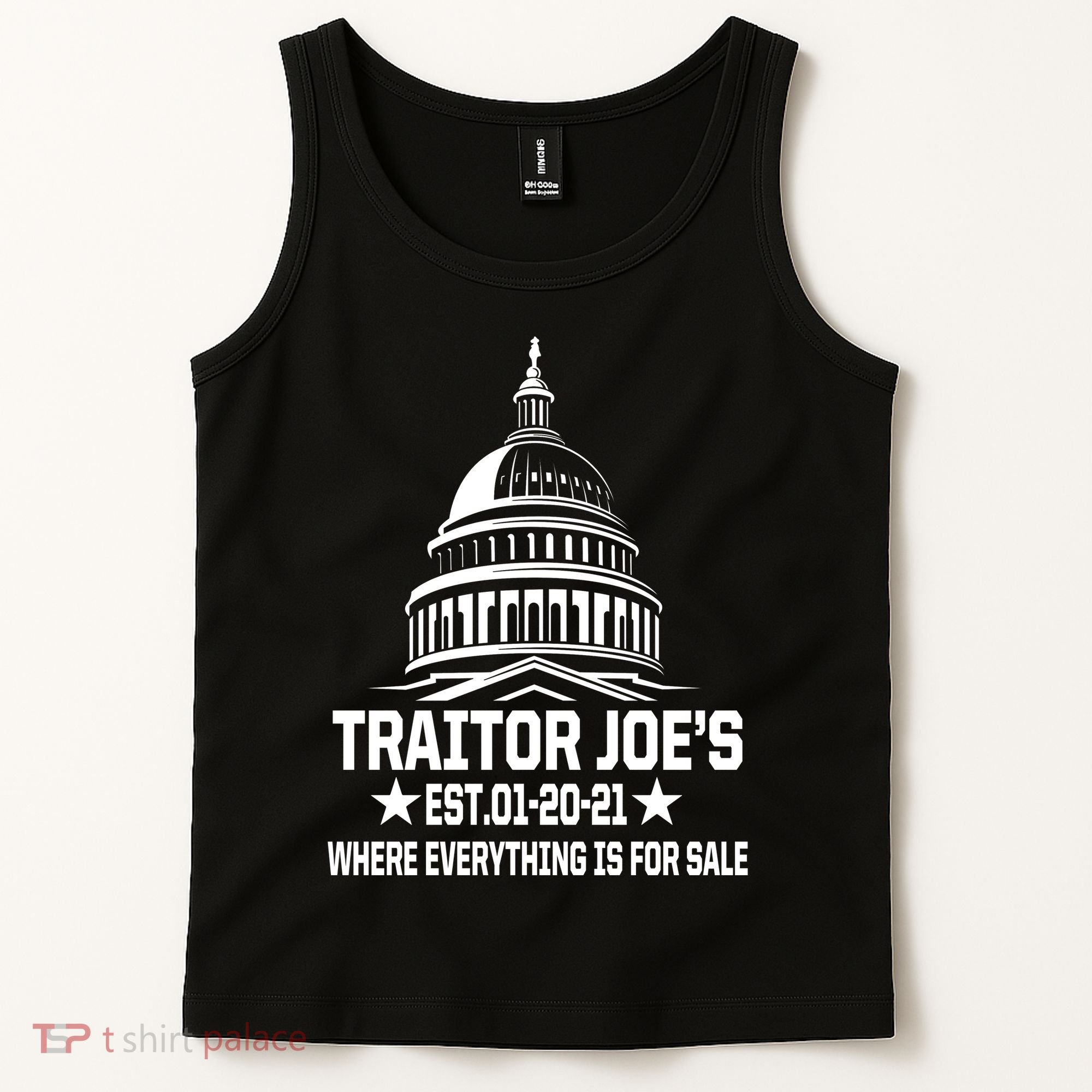 Traitor Joe's Est.01-20-21 Everything Is For Sale Tank Top