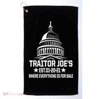Traitor Joe's Est.01-20-21 Everything Is For Sale Golf Towel thumb 0