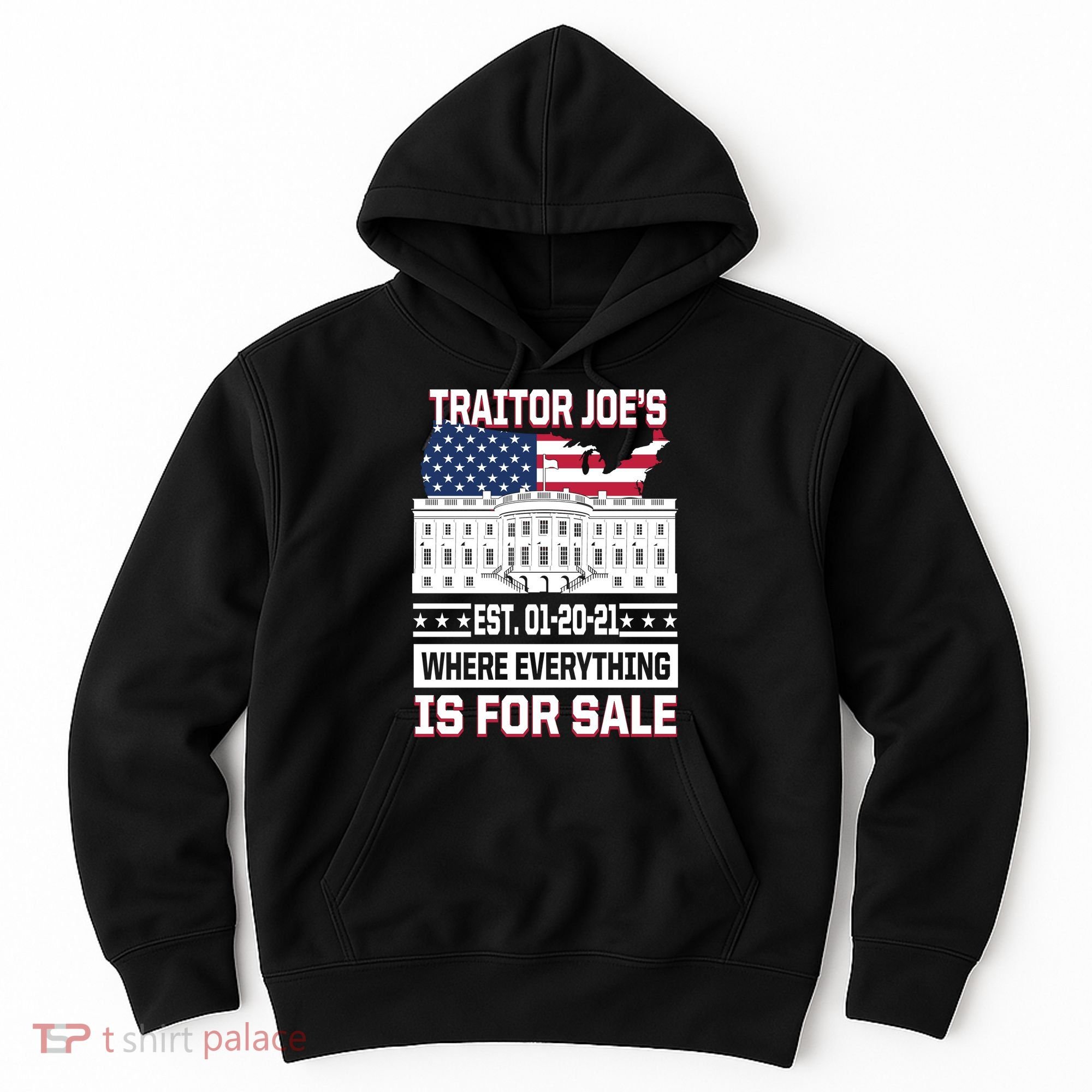 Traitor Joe's Where Everything Is For Sale Hoodie