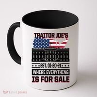 Traitor Joe's Where Everything Is For Sale Coffee Mug thumb 0