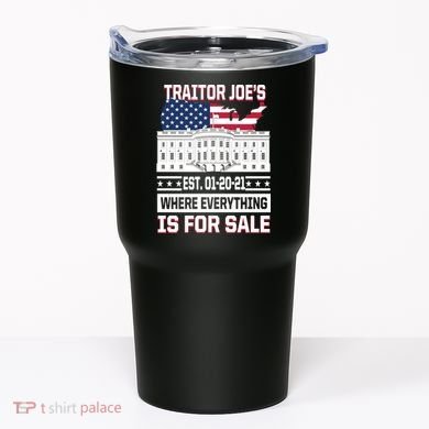 Traitor Joe's Where Everything Is For Sale Tumbler