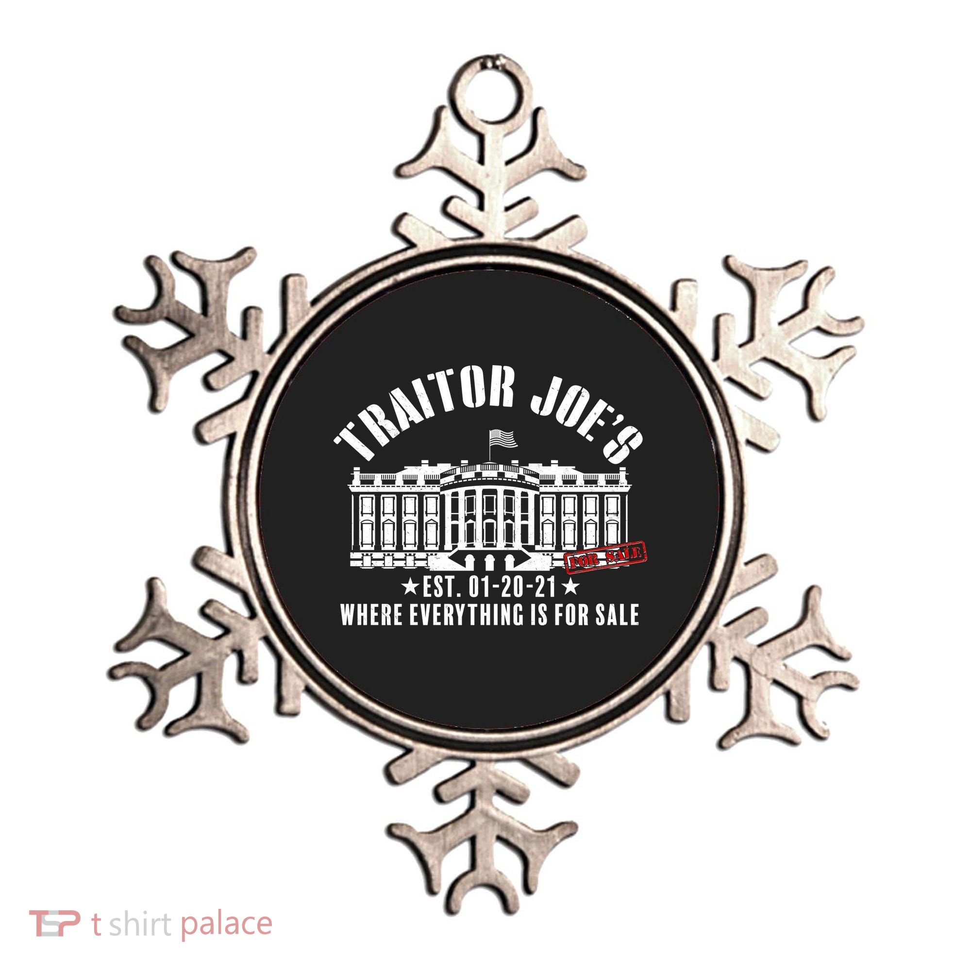 Traitor Joe's Where Everything Is For Sale Pro Republican Ornament