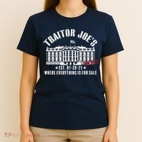 Traitor Joe's Where Everything Is For Sale Pro Republican T-Shirt thumb 4