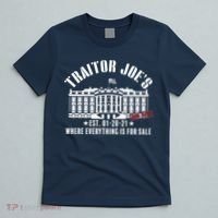 Traitor Joe's Where Everything Is For Sale Pro Republican T-Shirt thumb 5