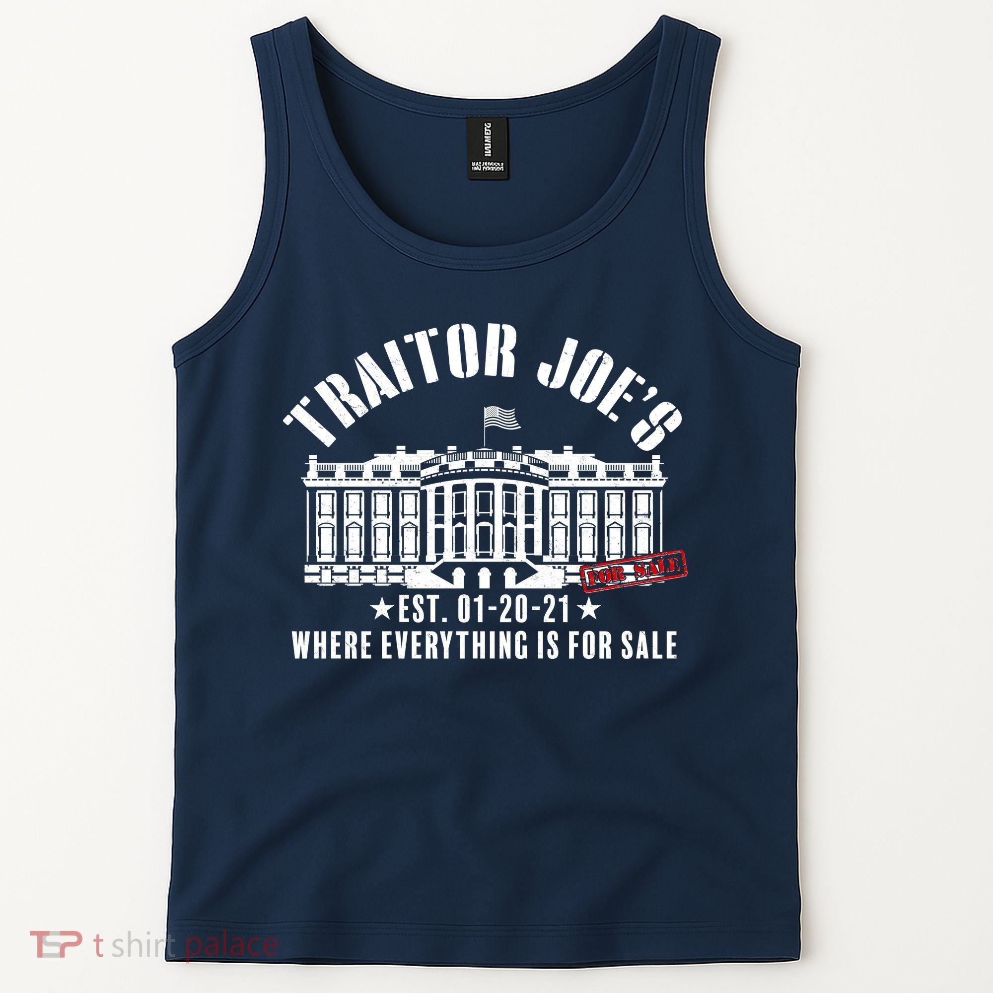 Traitor Joe's Where Everything Is For Sale Pro Republican Tank Top