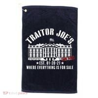 Traitor Joe's Where Everything Is For Sale Pro Republican Golf Towel thumb 0