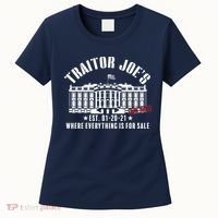 Traitor Joe's Where Everything Is For Sale Pro Republican Women's T-Shirt thumb 0