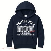 Traitor Joe's Where Everything Is For Sale Pro Republican Kids Hoodie thumb 0