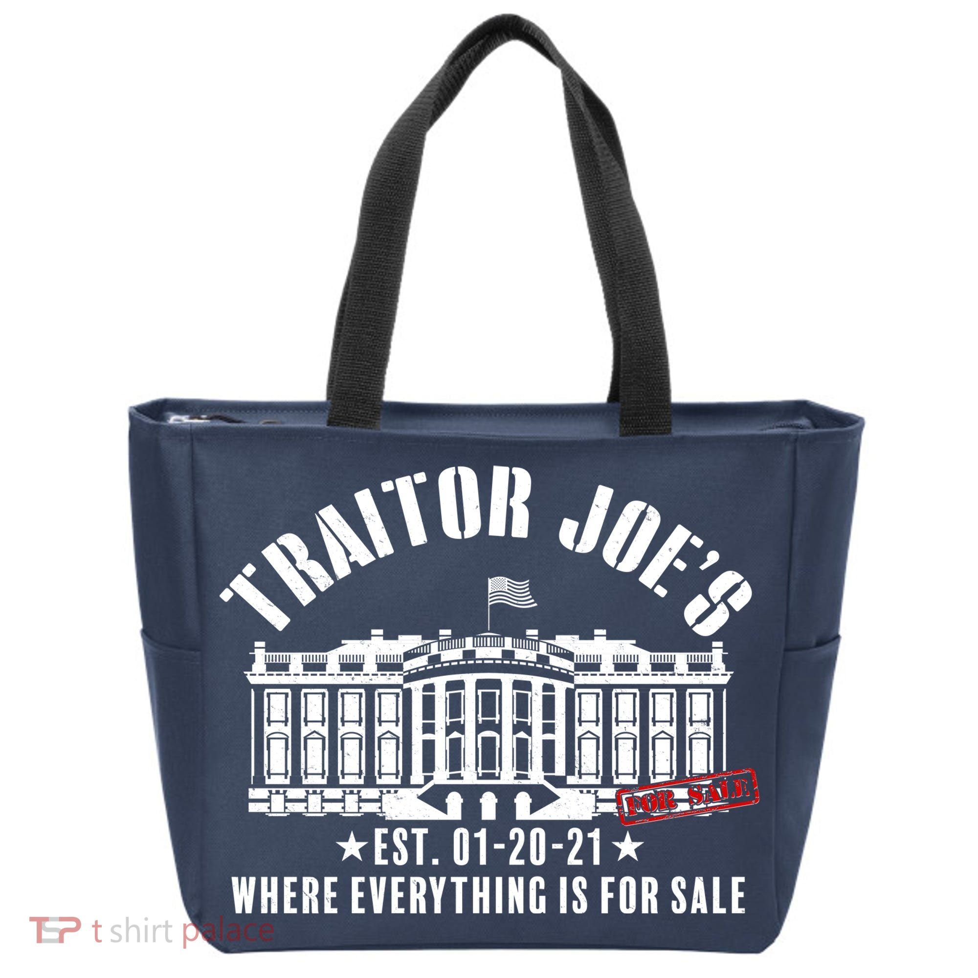 Traitor Joe's Where Everything Is For Sale Pro Republican Tote Bag