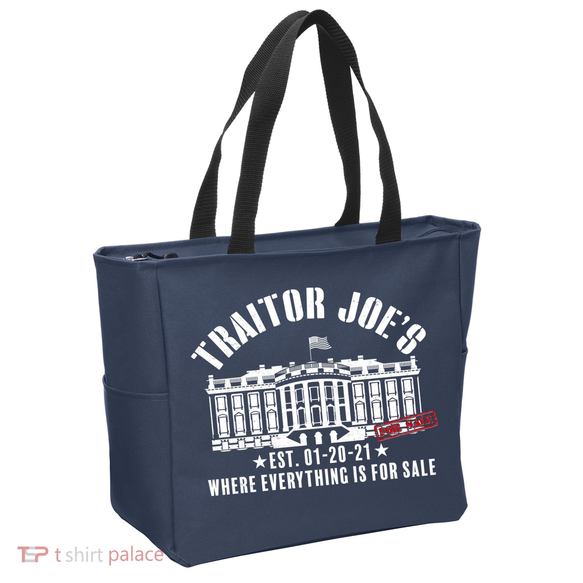 Traitor Joe's Where Everything Is For Sale Pro Republican Tote Bag