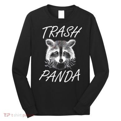 Trash Panda Funny Raccoon Long Sleeve Shirt
