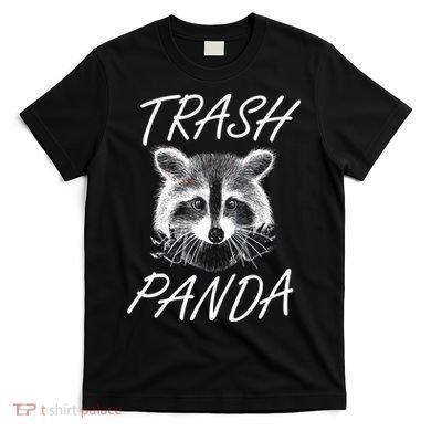 Trash Panda Funny Raccoon T-Shirt