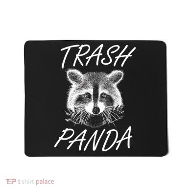 Trash Panda Funny Raccoon Mousepad