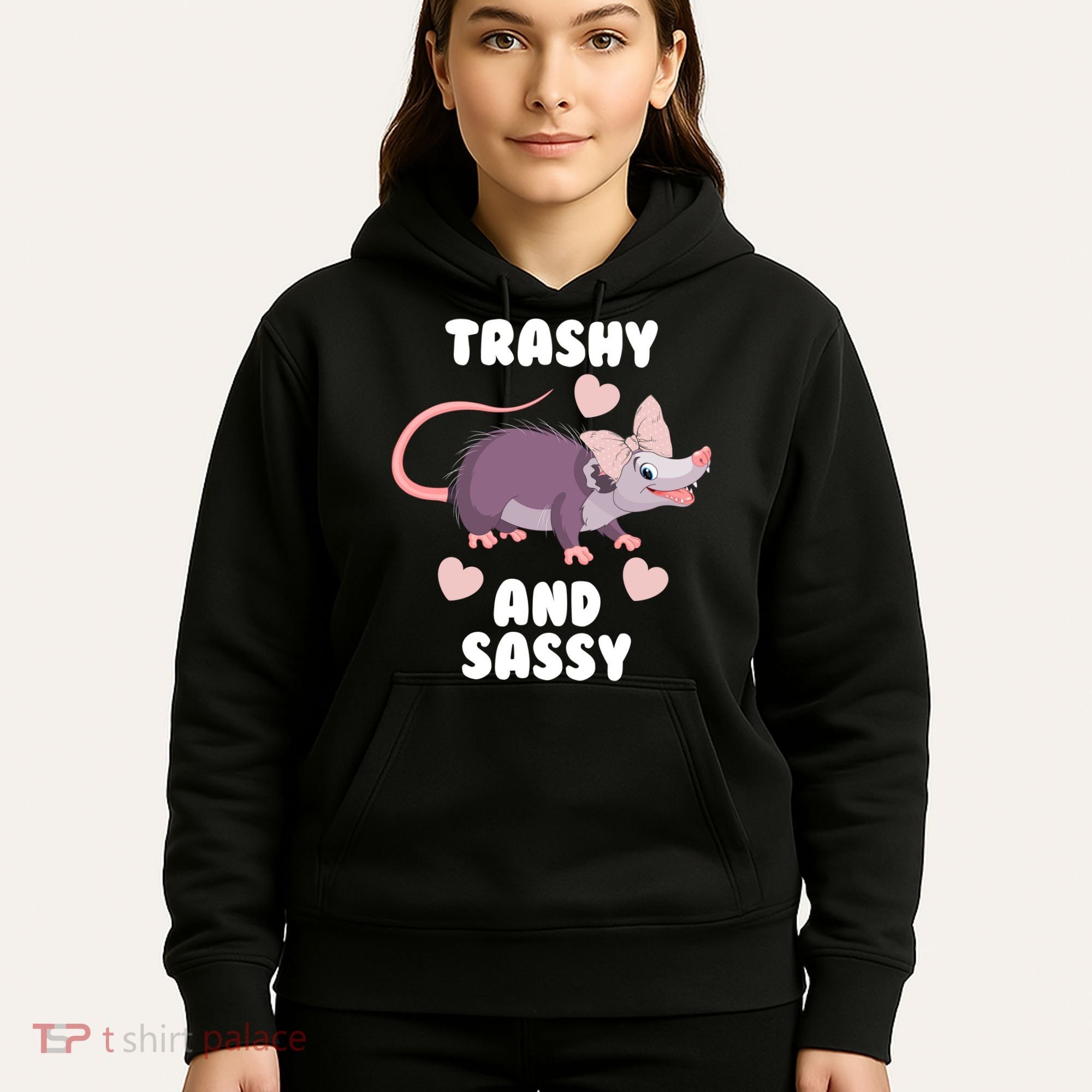 Trashy And Sassy Hoodie