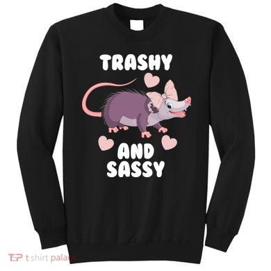 Trashy And Sassy Sweatshirt