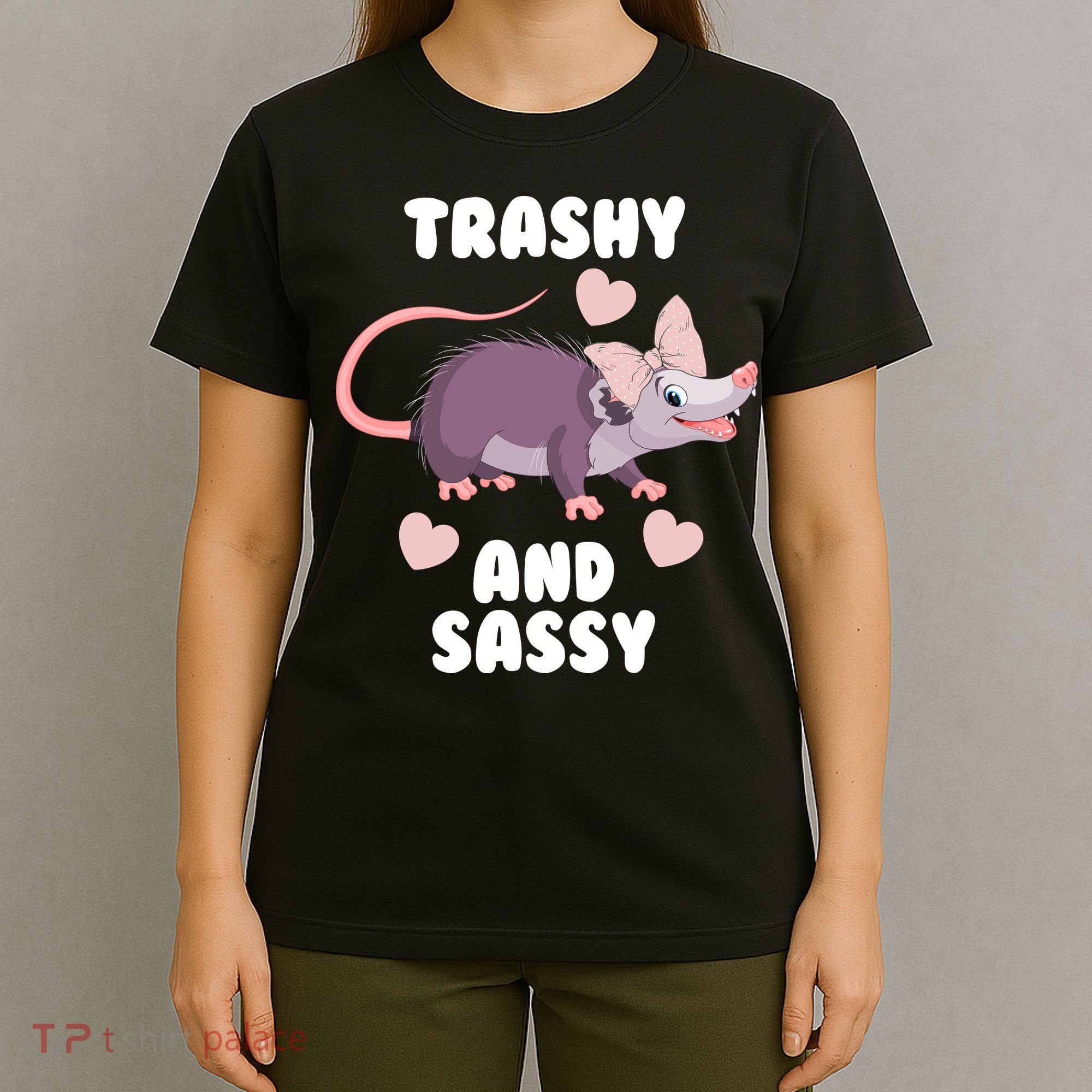 Trashy And Sassy T-Shirt