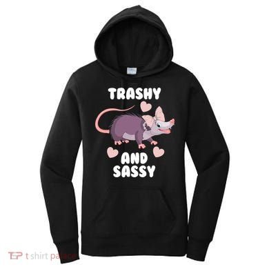 Trashy And Sassy Women's Hoodie
