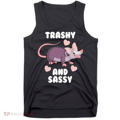 Trashy And Sassy Tank Top