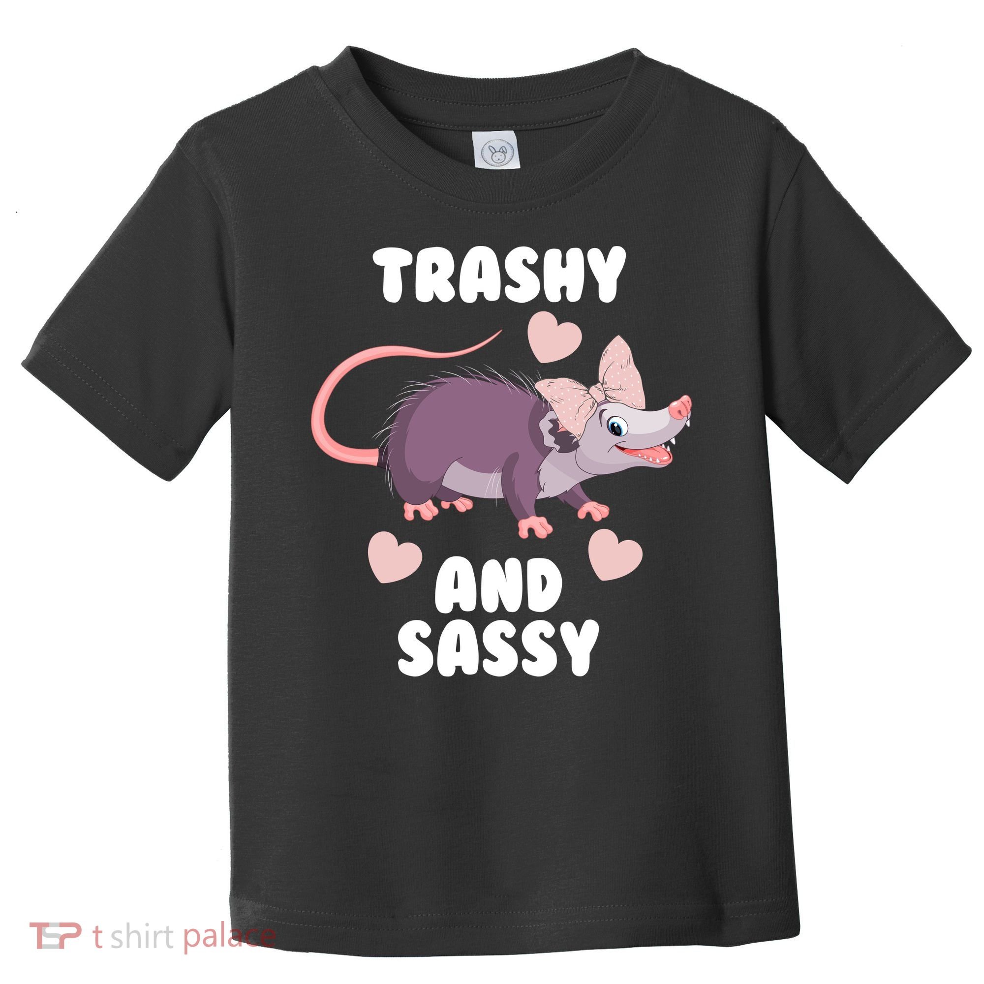 Trashy And Sassy Toddler T-Shirt
