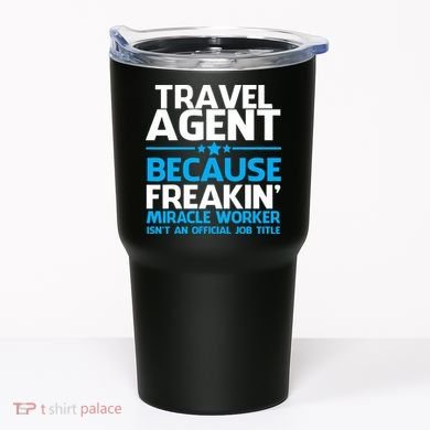 Travel Agent Miracle Worker Tumbler