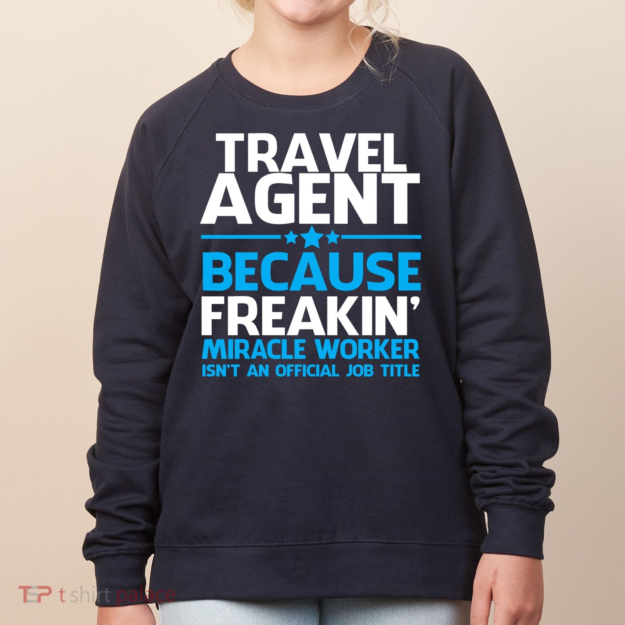 Travel Agent Miracle Worker Women's Sweatshirt