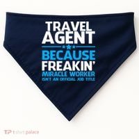 Travel Agent Miracle Worker USA-Made Doggie Bandana thumb 0