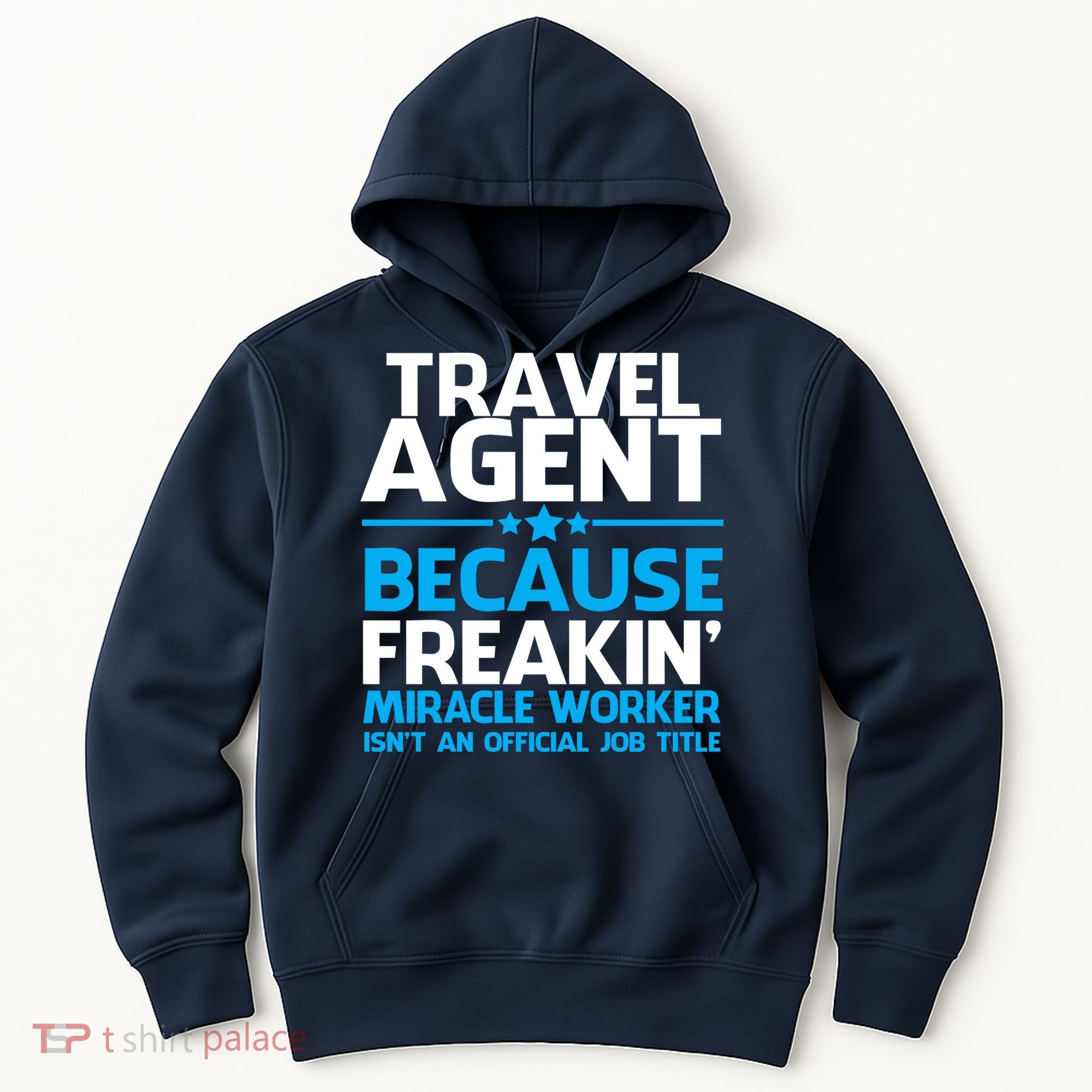 Travel Agent Miracle Worker Hoodie