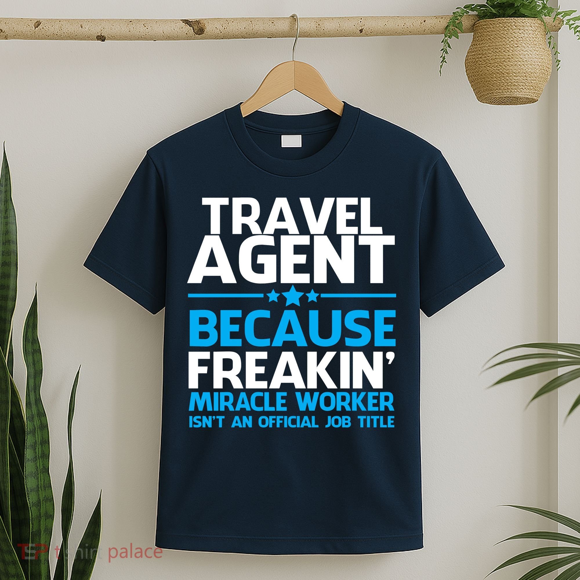Travel Agent Miracle Worker T-Shirt