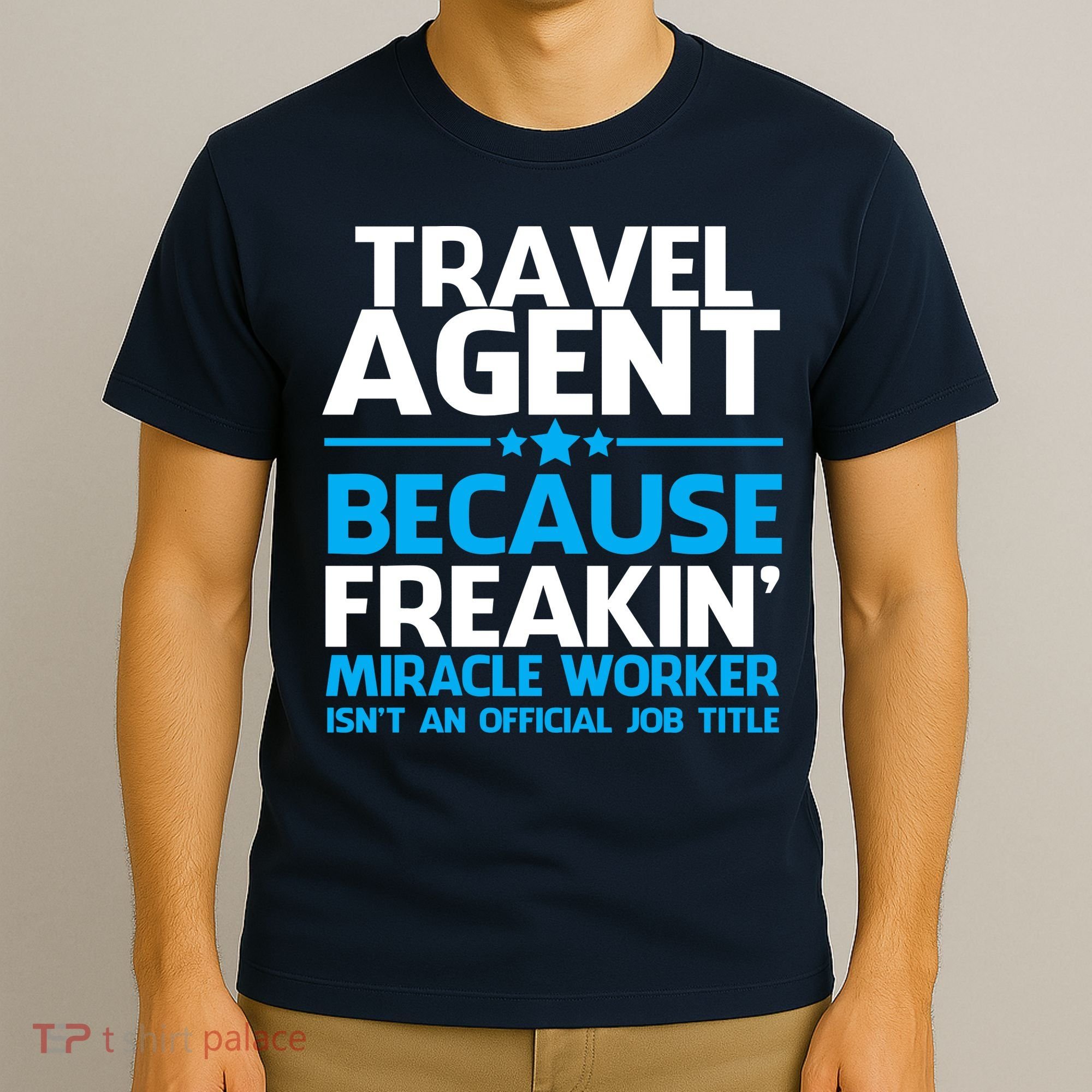 Travel Agent Miracle Worker T-Shirt