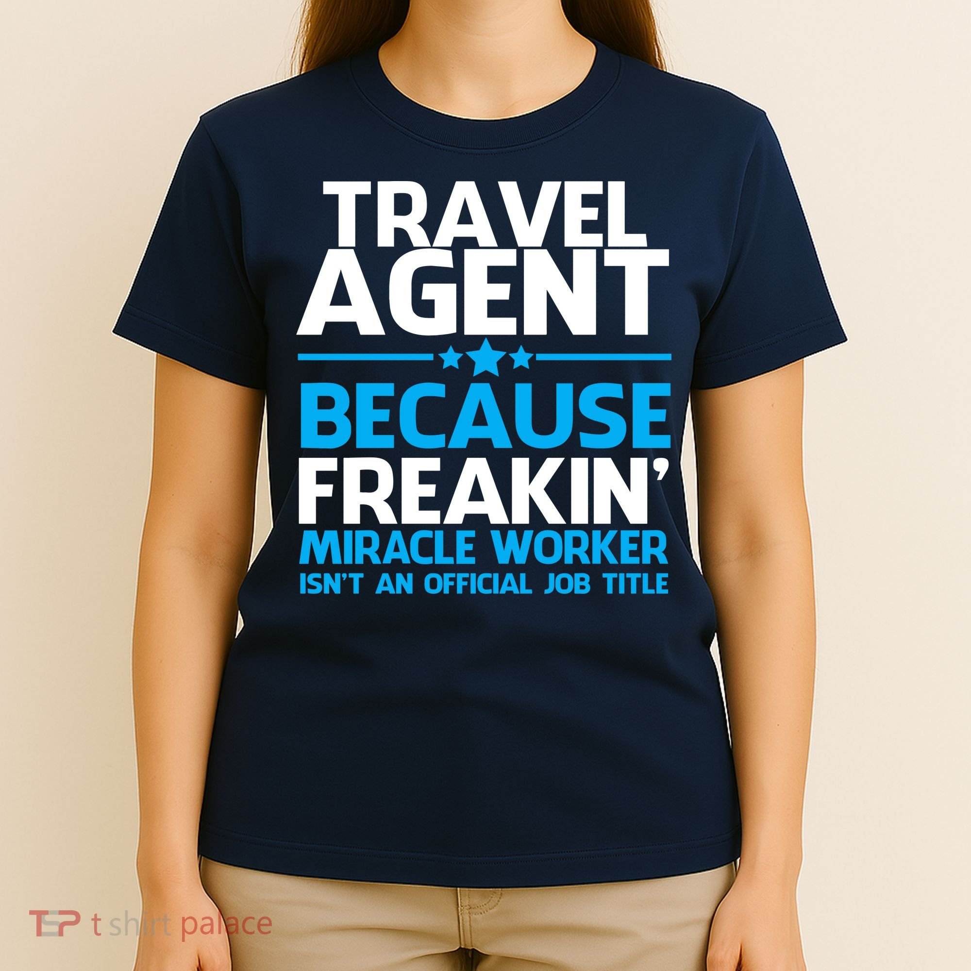 Travel Agent Miracle Worker T-Shirt