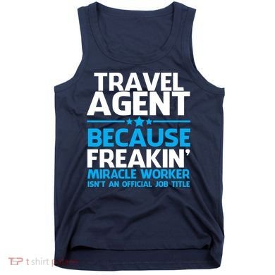 Travel Agent Miracle Worker Tank Top