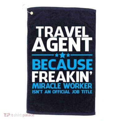 Travel Agent Miracle Worker Golf Towel