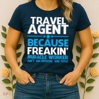 Travel Agent Miracle Worker Women's T-Shirt thumb 2