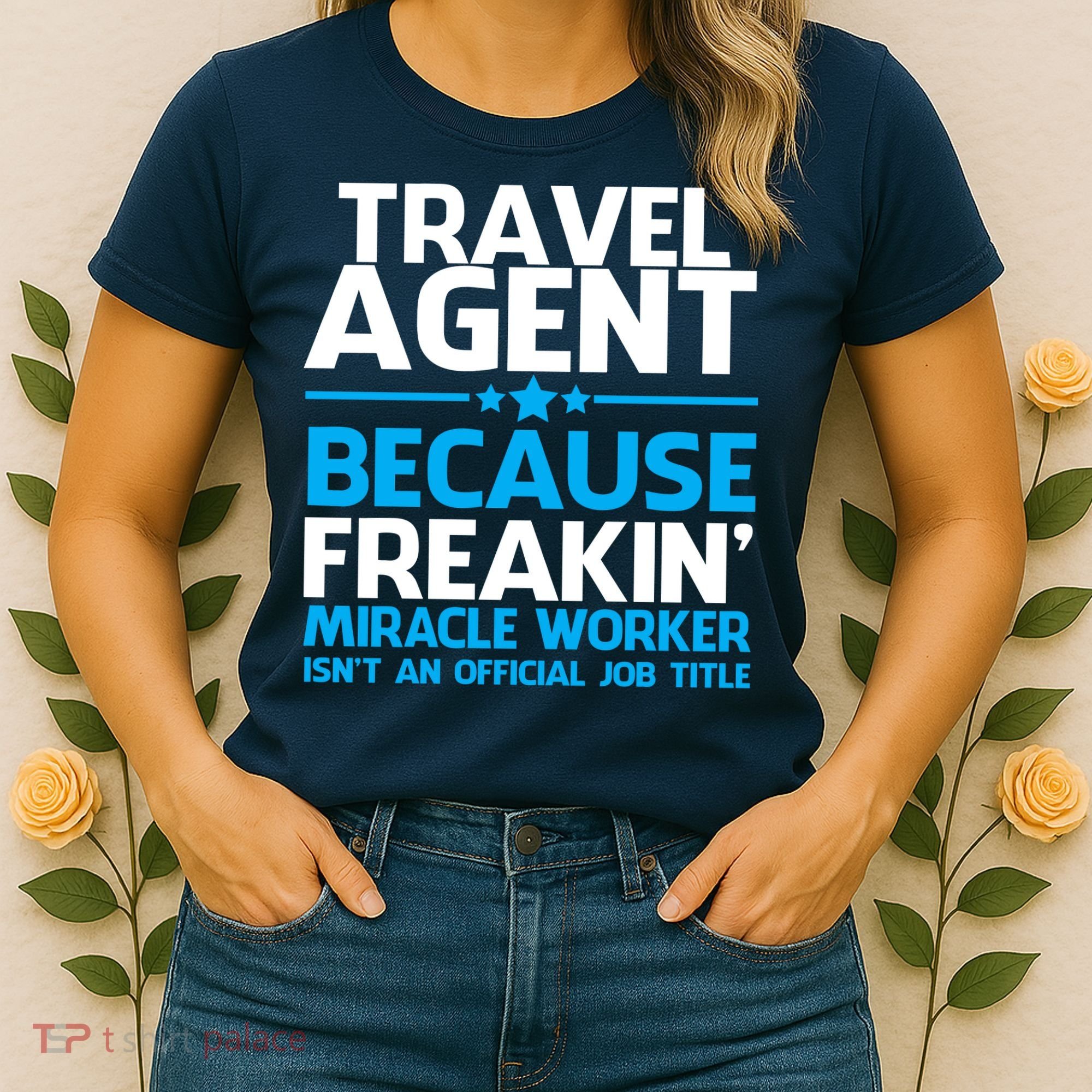 Travel Agent Miracle Worker Women's T-Shirt