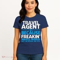 Travel Agent Miracle Worker Women's T-Shirt thumb 4