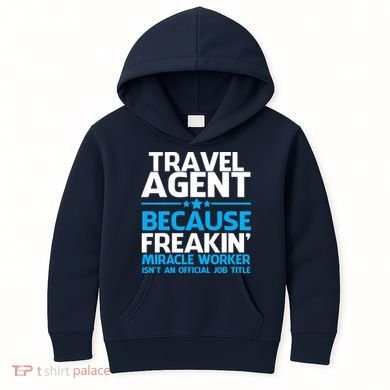 Travel Agent Miracle Worker Kids Hoodie
