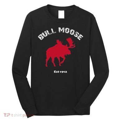 Theodore Roosevelt Bull Moose Party Long Sleeve Shirt