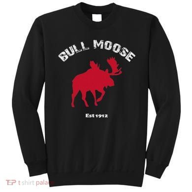 Theodore Roosevelt Bull Moose Party Sweatshirt