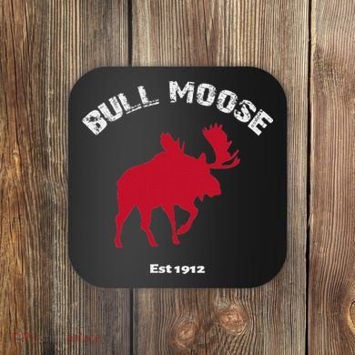 Theodore Roosevelt Bull Moose Party Coaster