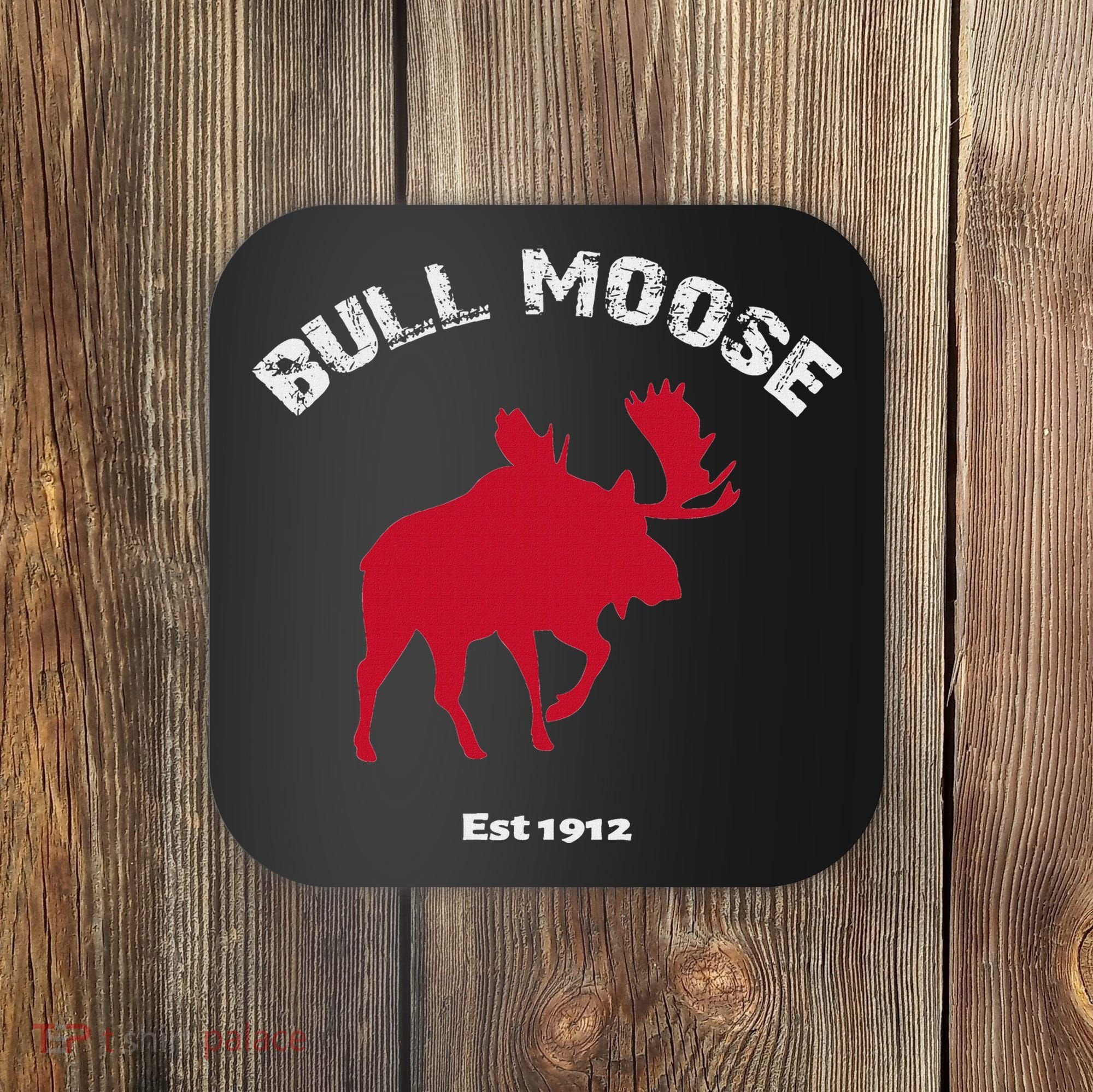Theodore Roosevelt Bull Moose Party Coaster