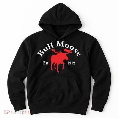Theodore Roosevelt Bull Moose Party Hoodie