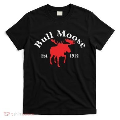 Theodore Roosevelt Bull Moose Party T-Shirt